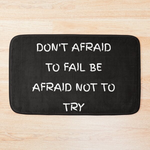 Item preview, Don't be afraid to fail be afraid not to try designed and sold by Itaxi.