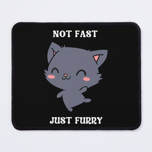 Item preview, Not Fast Just Furry Cat designed and sold by michellejustice.