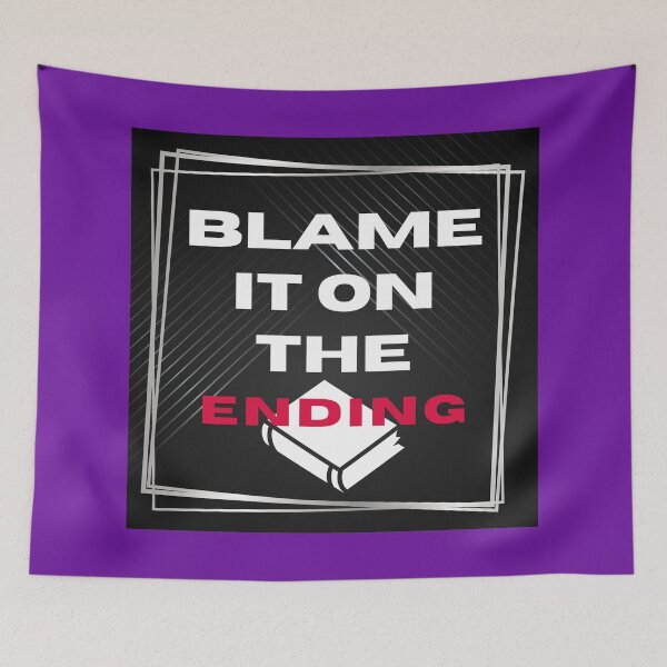 Item preview, Blame It On The Ending 2! designed and sold by tmdaliggr.
