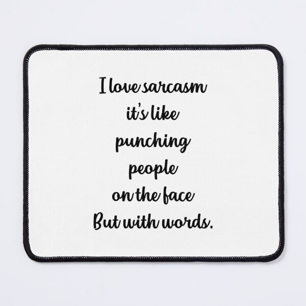 Item preview, Funny Sarcasm designed and sold by SirajDecors.