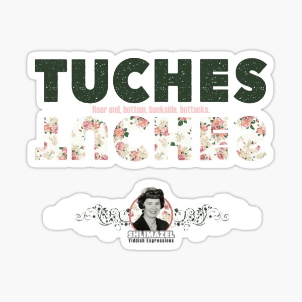 Expressions yiddish - Tuches Sticker