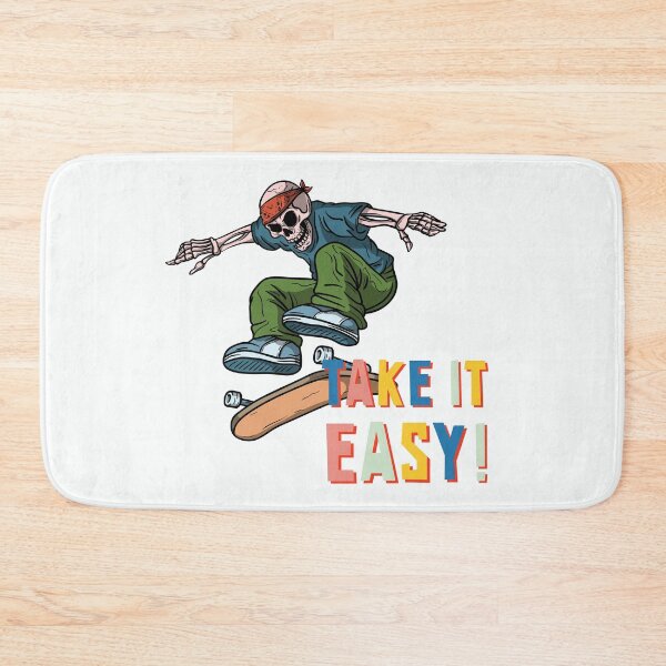 Item preview, Take It Easy - Skateboard Skeleton Motivational Quote designed and sold by ArtOfStars.
