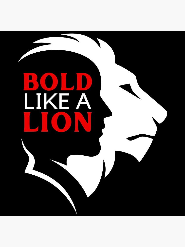 positive-mental-attitude-bold-like-a-lion-poster-for-sale-by