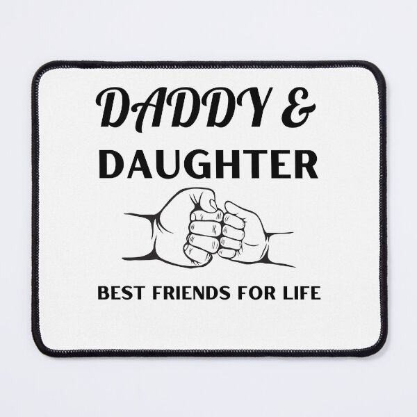 Item preview, DADDY AND DAUGHTER BEST FRIENDS FOR LIFE designed and sold by NA99.