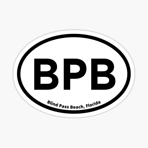 Blind Pass Beach Bpb Florida Oval Sticker Sticker For Sale By Suncoasttees Redbubble 0500