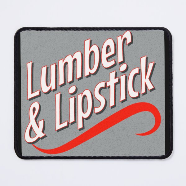 Artikelvorschau, Bauholz und Lippenstift - Holzbearbeitungs-Zimmerei-Spaß-Grafik - Spaß-Holzbearbeitungs-Geschenke entworfen und verkauft von WoodWorkingInc.