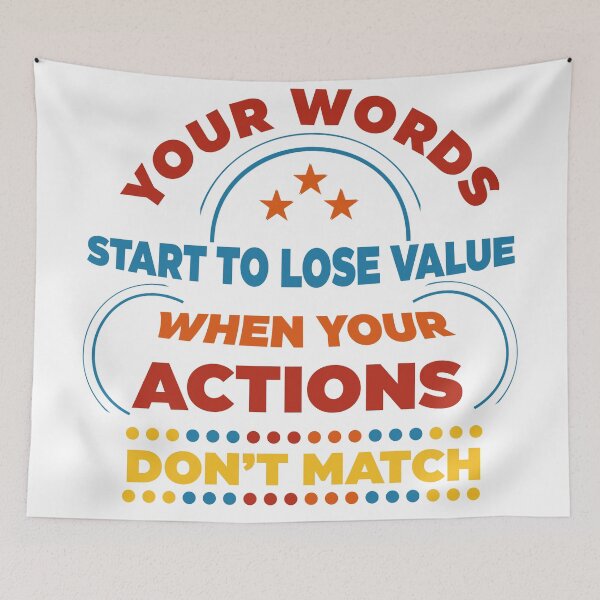 Item preview, Your Words Start To Lose Value When Your Actions Do not Match  designed and sold by Rami Khalifah.