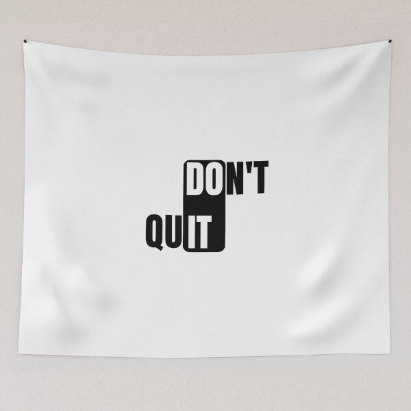Item preview, Don't Quit designed and sold by BlaqboyDesigns.