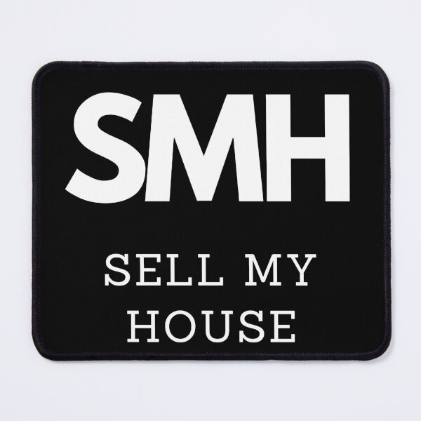 Item preview, SMH - Sell My House Realtor Sayings designed and sold by anticagents.