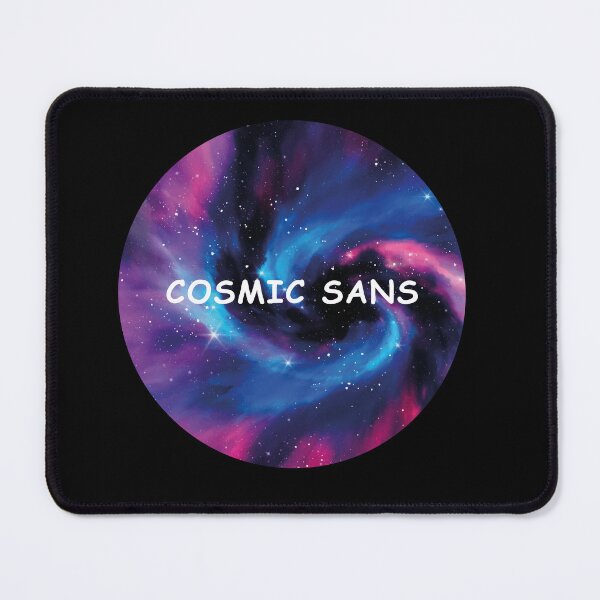 Item preview, Cosmic Sans designed and sold by CreativeRirah.