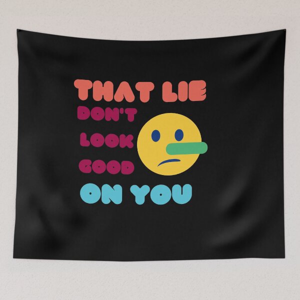 Item preview, THAT LIE DON'T LOOK GOOD ON YOU-BY SAGFABULOUS designed and sold by SagFabulous.