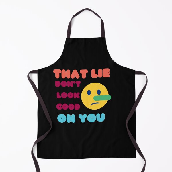 Item preview, THAT LIE DON'T LOOK GOOD ON YOU-BY SAGFABULOUS designed and sold by SagFabulous.