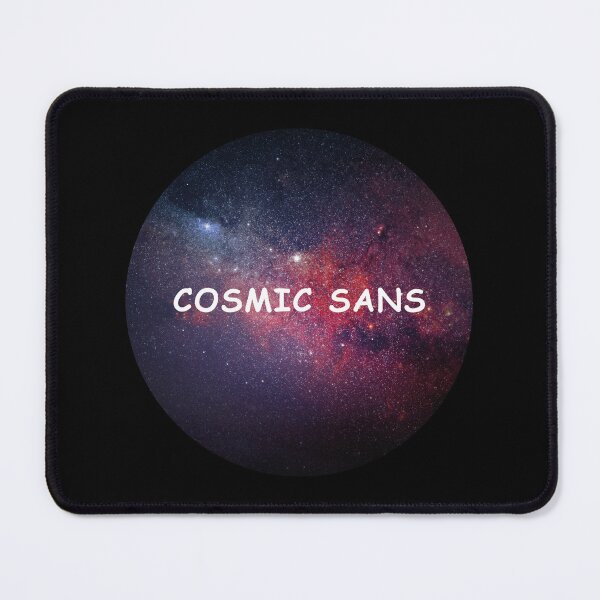 Item preview, Cosmic Sans designed and sold by CreativeRirah.