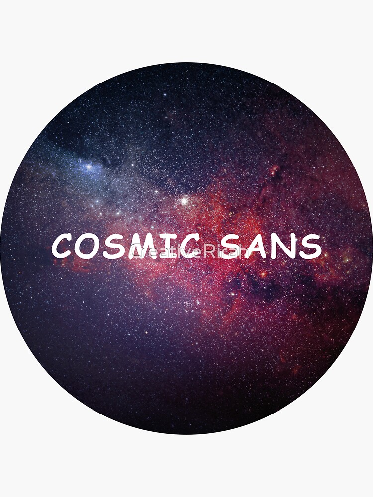 Thumbnail 3 of 3, Sticker, Cosmic Sans designed and sold by CreativeRirah.