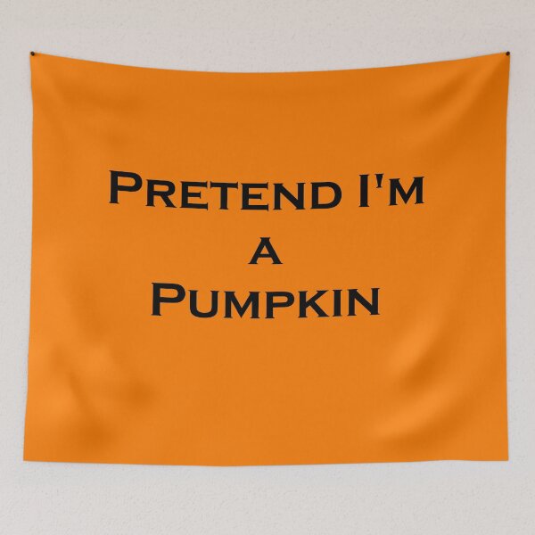 Item preview, Halloween Pretend i'm a pumpkin designed and sold by brendanre.