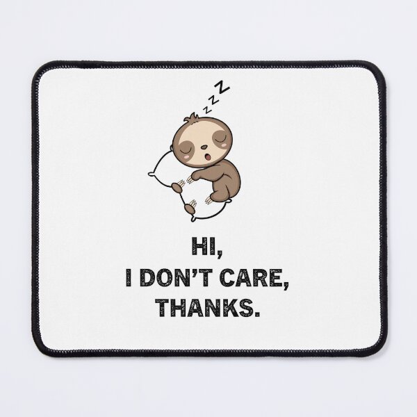 Item preview, Hi i don't care thanks designed and sold by Zakaria-4.