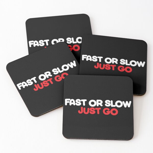 Item preview, fast or slow just go designed and sold by Sadil.