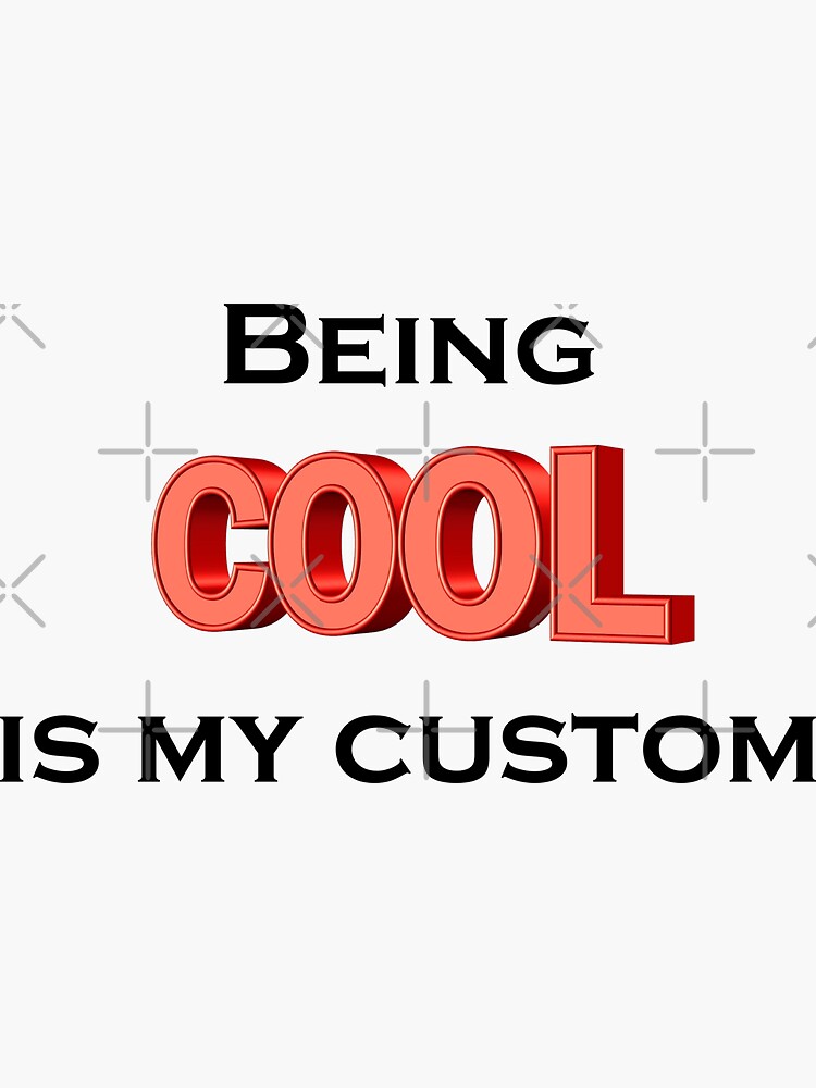 "Halloween Being Cool Is My Custom" Sticker for Sale by brendanre