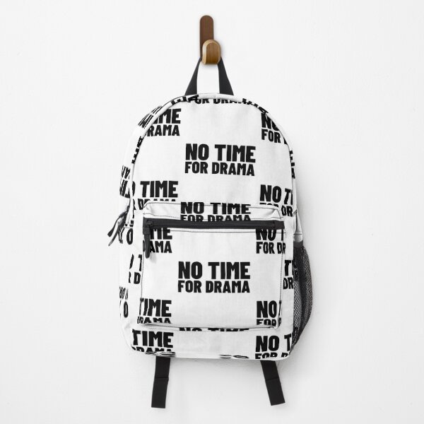 Item preview, No Time For Drama. Funny Sarcastic NSFW Rude Inappropriate Saying designed and sold by That Cheeky Tee.