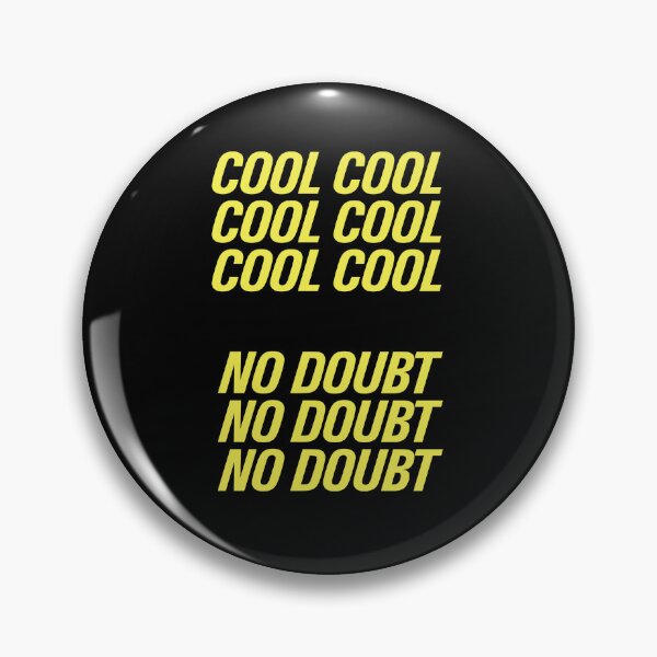 Item preview, Cool cool cool No doubt |  Brooklyn 99 designed and sold by clamentine.