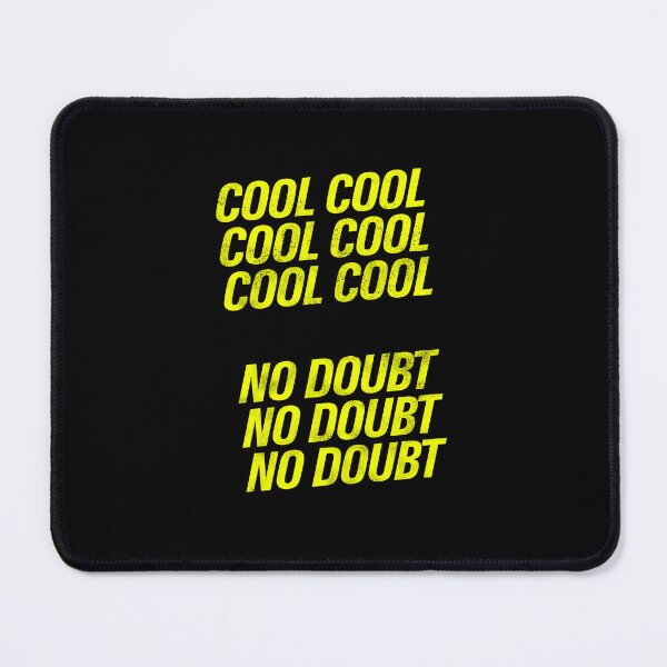Item preview, Cool cool cool No doubt |  Brooklyn 99 designed and sold by clamentine.