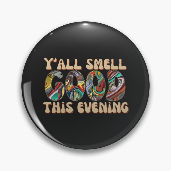 Item preview, Y'all Smell Good this Evening (Dave Matthews Band) designed and sold by dmbdana.