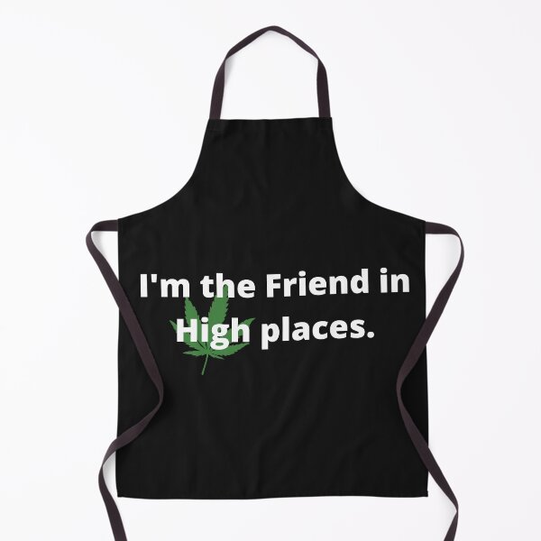 Item preview, I'M The Friend in High Places designed and sold by TheMajesTee.