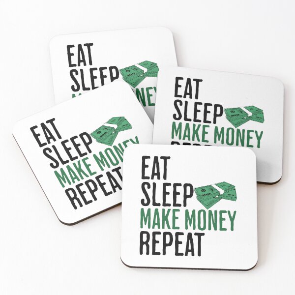 Item preview, Eat Sleep Make Money Repeat - Quote About Money designed and sold by AlanPhotoArt.