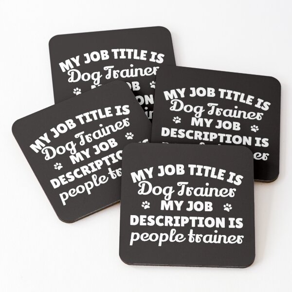 Item preview, Copy of My job description is people trainer Dog trainer tshirt designed and sold by JadedDesign.