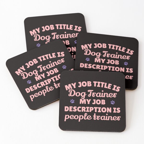 Item preview, Copy of Copy of My job description is people trainer Dog trainer tshirt designed and sold by JadedDesign.
