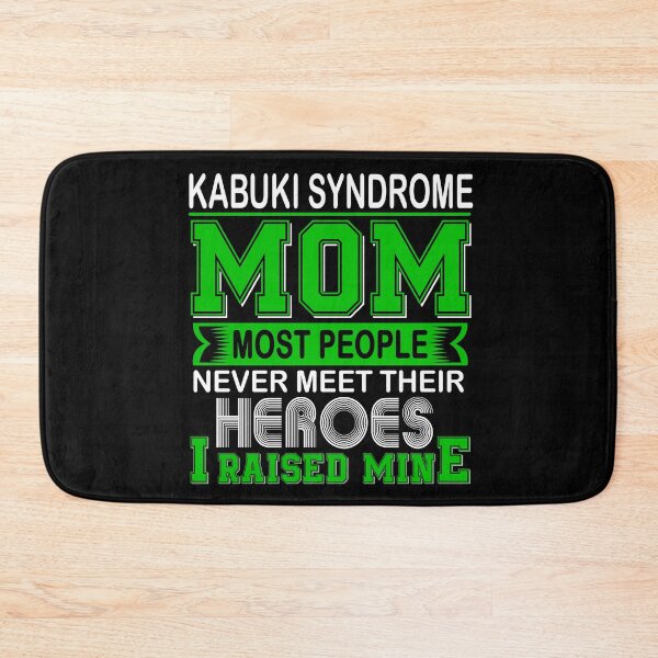 Item preview, Proud Kabuki Syndrome Mom Most People Never Meet Their Heroes I Raise Mine designed and sold by frechettee.