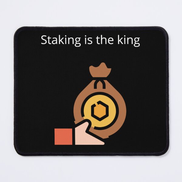 Item preview, Staking is the king designed and sold by UpcomingTech.
