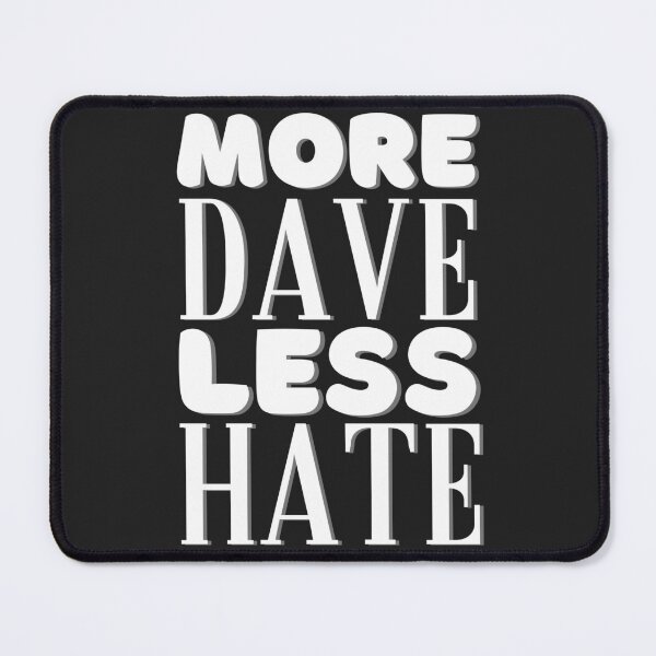 Item preview, More Dave (Matthews) Less Hate designed and sold by dmbdana.