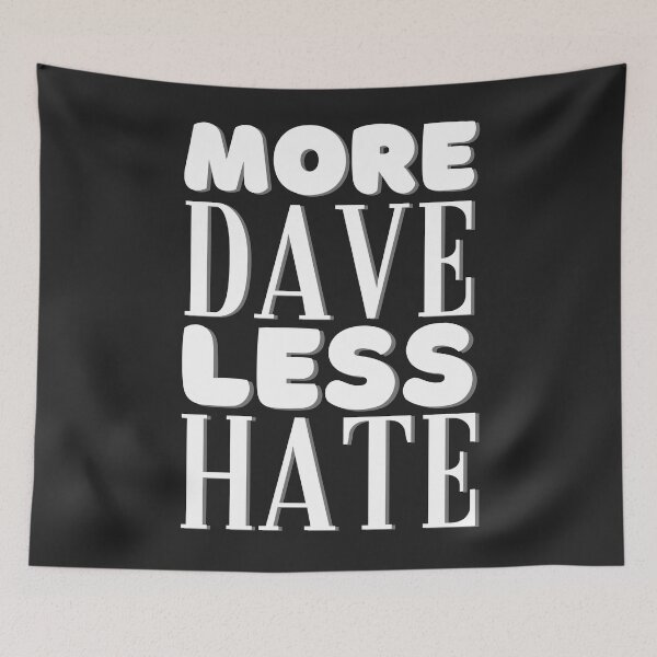 Item preview, More Dave (Matthews) Less Hate designed and sold by dmbdana.