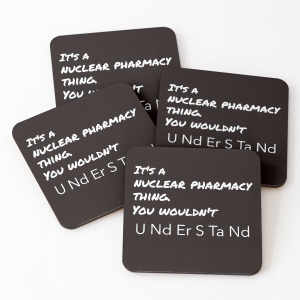 Item preview, It's a nuclear pharmacy thing. You wouldn't understand. designed and sold by TeesbyRXDude.