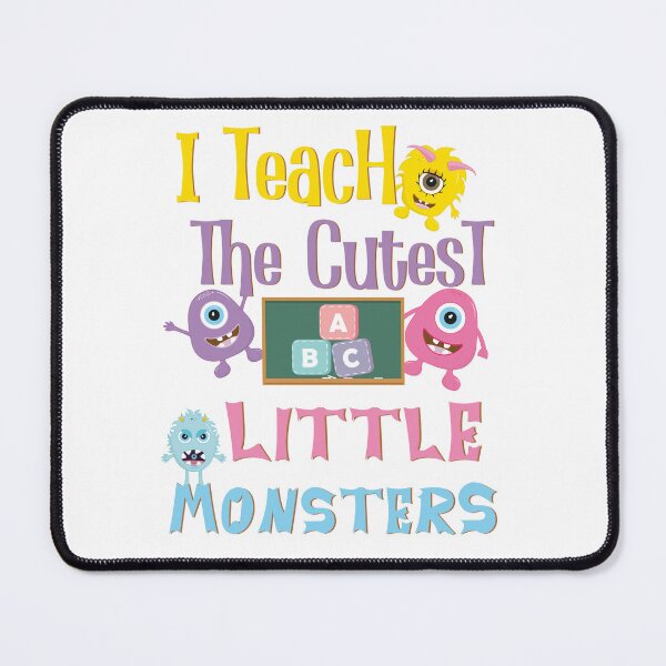Item preview, I Teach The Cutest Little Monsters designed and sold by GarnersDesigns.