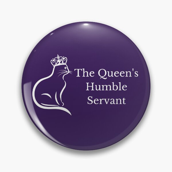 Item preview, The Queen's Humble Servant Funny Spoiled Kitty Cat Female Kitten Humor designed and sold by InterpreTees.