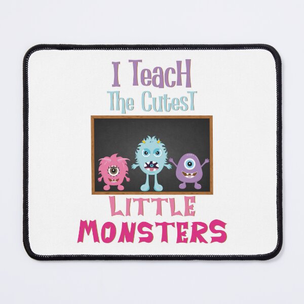 Item preview, I Teach The Cutest Little Monsters designed and sold by GarnersDesigns.