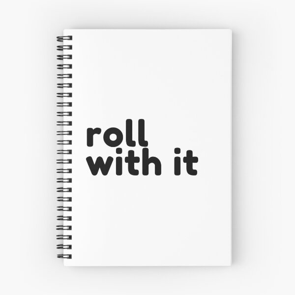 Item preview, Roll With It. Funny Sarcastic Saying designed and sold by That Cheeky Tee.
