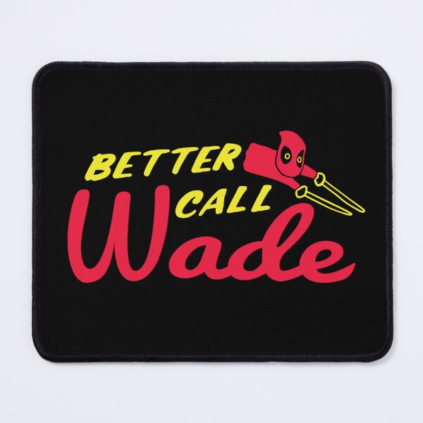 Item preview, Better Call Wade designed and sold by Milasneeze.