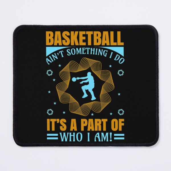 Item preview, Basketball Ain't Something I Do Essential T-Shirt designed and sold by TerriPhantasm.