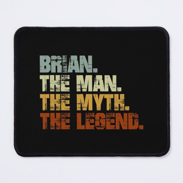 Item preview, Brian The Man The Myth The Legend Classic T-Shirt designed and sold by megandebbiesc.