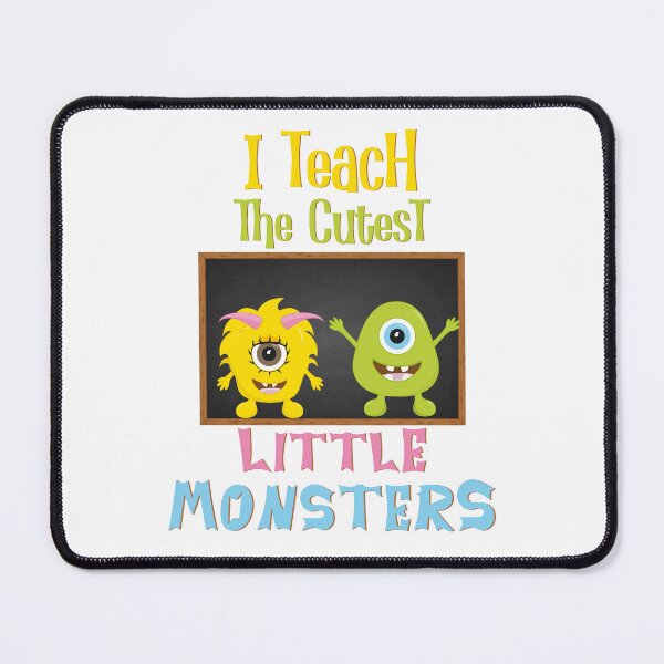Item preview, I Teach The Cutest Little Monsters designed and sold by GarnersDesigns.