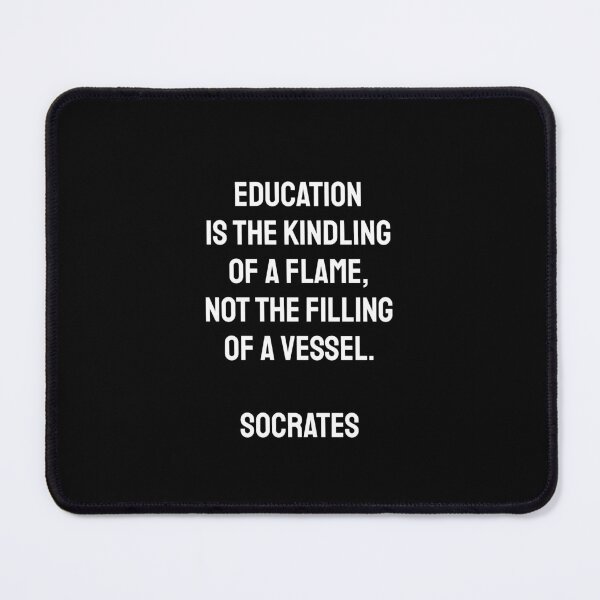 Item preview, Education is the kindling of a flame, not the filling of a vessel - Socrates quotes back to school designed and sold by Inspirationmotivation.
