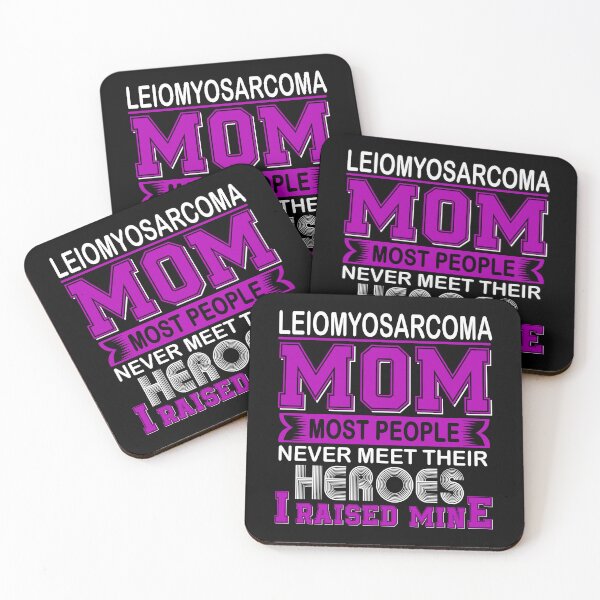 Item preview, Proud Leiomyosarcoma Mom Most People Never Meet Their Heroes I Raise Mine designed and sold by frechettee.