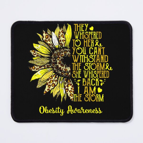 Item preview, I Am The Storm Sunflower Leopard Obesity Awareness designed and sold by rechardtee.
