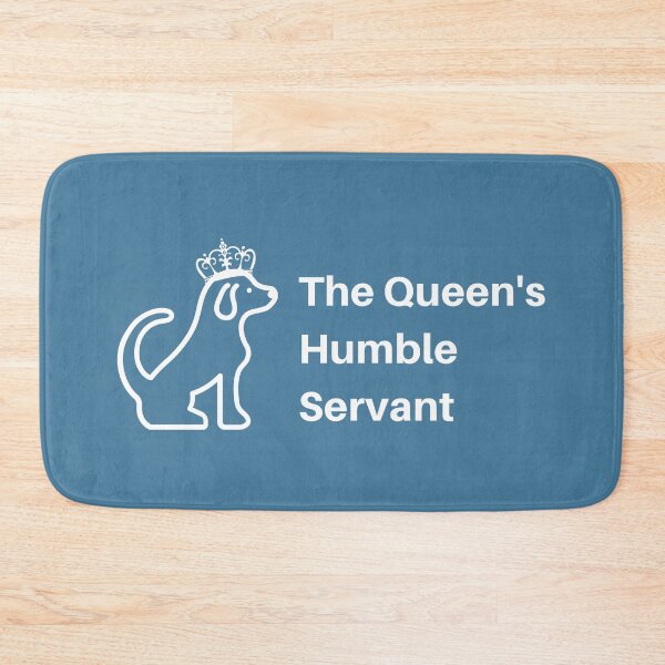 Item preview, The Queen's Humble Servant Funny Spoiled Puppy Dog Female Pup Humor designed and sold by InterpreTees.