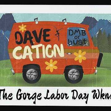 Artwork thumbnail, DaveCation The Gorge Labor Day Dave Matthews Band by dmbdana