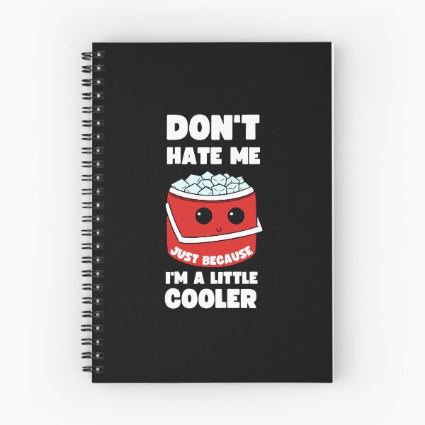 Item preview, Don't Hate Me Just Because I'm A Little Cooler | Funny Pun Design designed and sold by appareltolove.