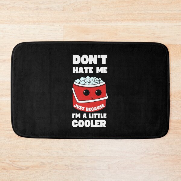 Item preview, Don't Hate Me Just Because I'm A Little Cooler | Funny Pun Design designed and sold by appareltolove.